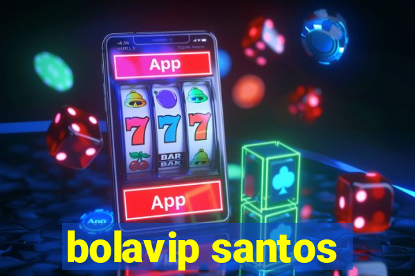 bolavip santos